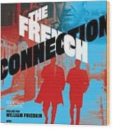 ''the French Connection'', With Gene Hackman, 1971 Wood Print