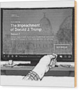 The Impeachment Of Donald J. Trump Wood Print