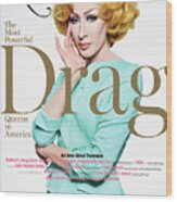 The Most Powerful Drag Queens In America, Detox Wood Print
