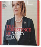 The Persistence Of Nancy Pelosi Wood Print