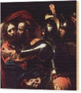The Taking Of Christ Wood Print