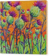 Thistle Flower Field - Colorful Painting Wood Print