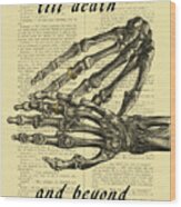 Till Death And Beyond Love Quote Wood Print