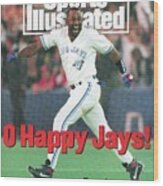 Toronto Blue Jays Joe Carter, 1993 World Series Sports Illustrated Cover Wood Print
