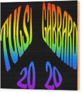 Tulsi Gabbard Peace In 2020 Rainbow Wood Print