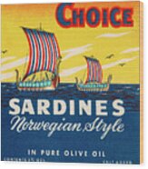 Vikings Choice Sardines Wood Print