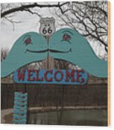 Welcome Sign For The Blue Whale Of Catoosa Oklahoma On Historic Route 66 Wood Print