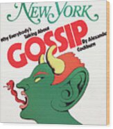 Why Everybody's Talking About Gossip Wood Print