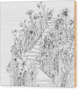 Wildflowers Stairs - Ink Drawing Art Wood Print
