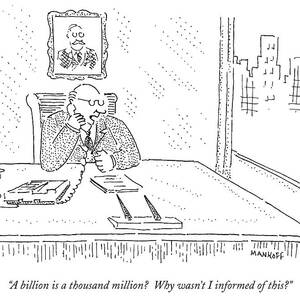 A Billion Is A Thousand Million?  Why Wasn't by Robert Mankoff