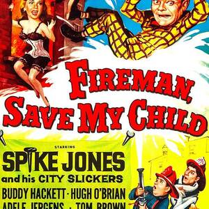 Fireman, Save My Child, Us Poster, Top by Everett