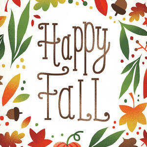 Harvest Time Happy Fall by Michael Mullan