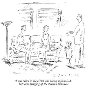I Was Raised In New York And Nancy Is From L.a by Barbara Smaller