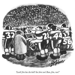 Look! Jim Has The Ball! See Him Run! Run by B. Kliban
