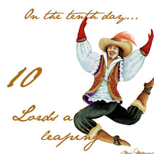 Ten Lords A-leaping #1 by Janice Gaynor