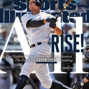 All Rise The Yankees Youth Movement Is In Session. The Sports Illustrated Cover by Sports Illustrated