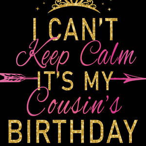 I Can't Keep Calm It's My Boyfriend's Birthday Gifts Poster for