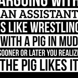 Principal Shirt Like Arguing With A Pig in Mud Principal Gifts Funny Saying  Shirt Gag Gift Office Desk Boss Gift Digital Art by Orange Pieces - Pixels