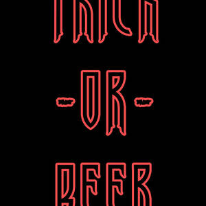 Trick Or Beer by Flippin Sweet Gear