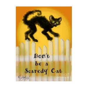 Don't Be A Scaredy Cat Poster for Sale by NotablyDesigned