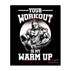 https://render.fineartamerica.com/images/rendered/square-product/small/images/artworkimages/mediumlarge/3/fitness-weightlifter-bodybuilder-barbell-gym-gift-your-workout-is-my-warm-up-sarcasm-workout-thomas-larch.jpg