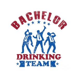 Funny Bachelor Party Gift Drinking Team Quote Groom Gag Joke Digital Art by  Funny Gift Ideas - Pixels