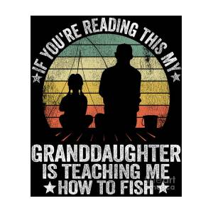 Funny Fishing Buddy Grandpa Granddaughter Gift Digital Art by Lisa