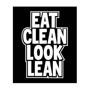 Healthy Lifestyle Gifts Eat Clean Look Lean Drawing by Kanig