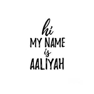 My name is aaliyah
