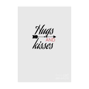 Hugs And Kisses Gift Idea Love Quote Couple Slogan Digital Art by Funny  Gift Ideas - Pixels