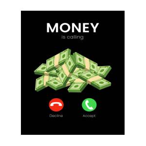 Money Is Calling Money Millionaire Trade by Mooon Tees