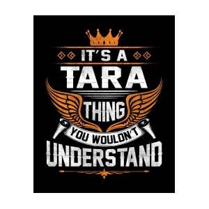 Its A Tara Thing You Wouldnt Understand