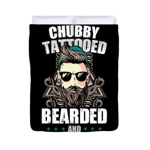 Tattoo Ink Artist Tribal Chubby Tattooed Bearded And Awesome Duvet Cover by  Tom Schiesswald - Fine Art America