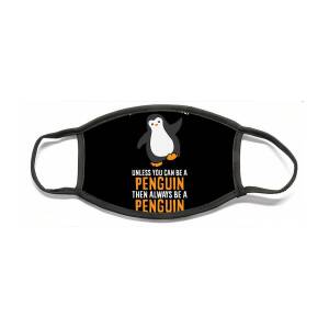 Always Be Yourself Unless You Can Be A Penguin Notebook: Funny