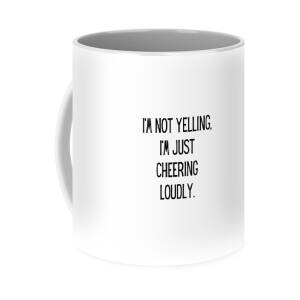 I'm Not Shouting, I'm Cheering Loudly Funny Mom Gift Quote Gag