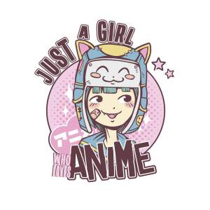 Just A Girl Who Really Loves Anime T-Shirt - Anime - Sticker