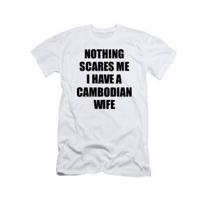 Funny Cambodian quote But I am Cambodian from Cambodia Unisex T-shirt I would not say I am Perfect