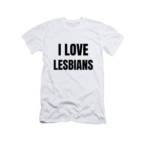 We love Lesbians