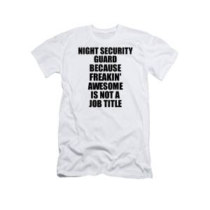 Security Guard I Can't Fix Stupid Funny Coworker Gift T-Shirt by Funny Gift  Ideas - Fine Art America