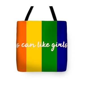 Lesbian Pride Flag Lgbt Rainbow Girls Can Like Girls Tote Bag by